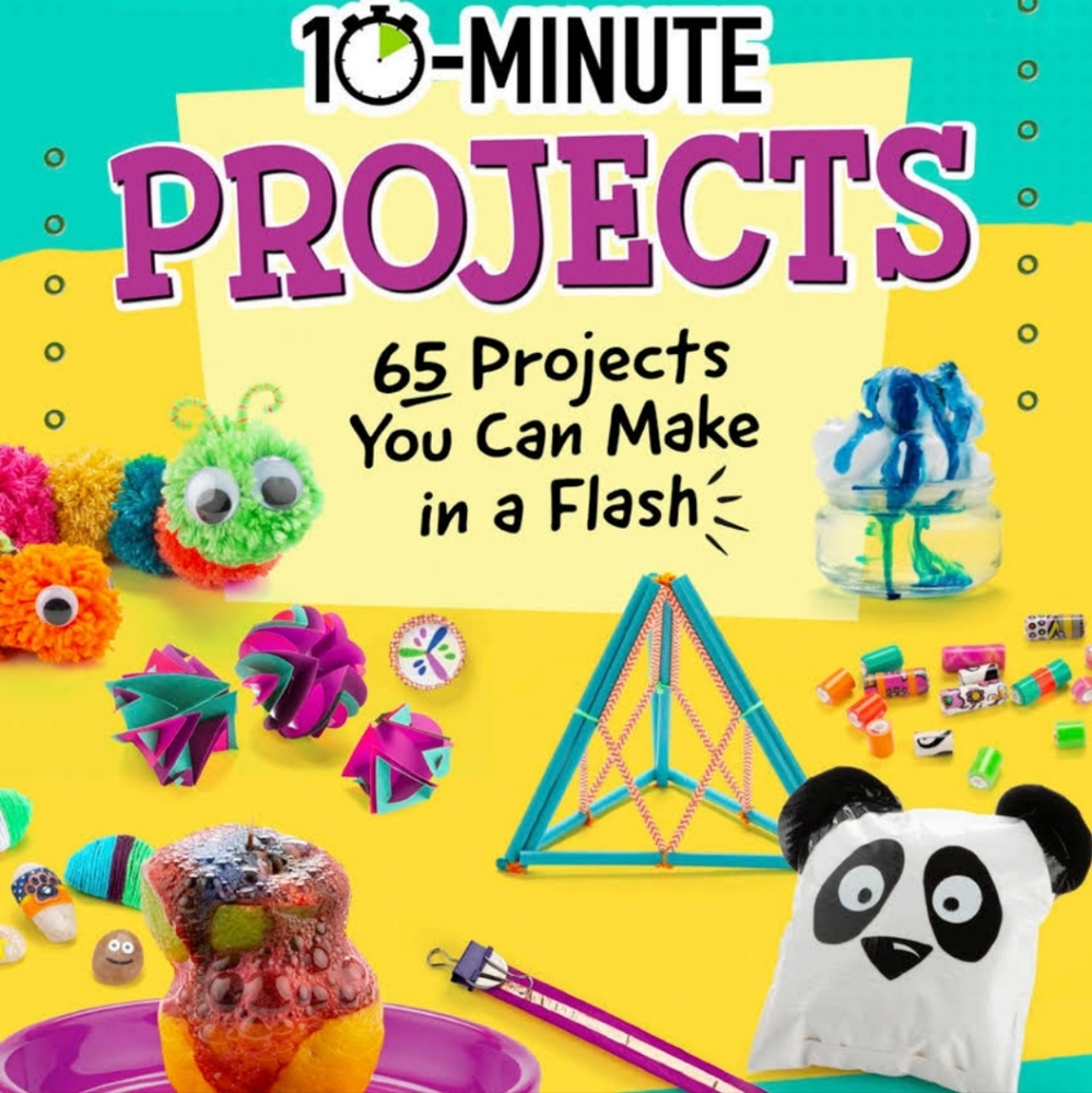 10 Minute Projects - 65 Projects in a flash NEW